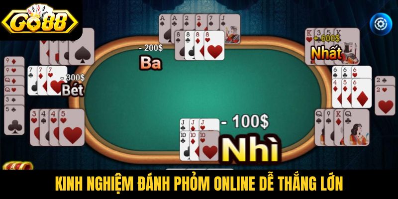 Kinh nghiệm đánh phỏm online dễ thắng lớn